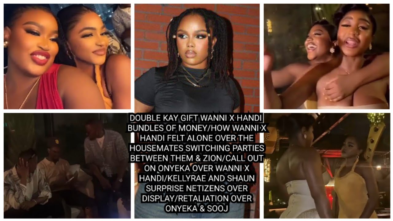 CALL OUT ON ONYEKA OVER WANNI X HANDI/KELLYRAE AND SHAUN SURPRISE NETIZENS OVER DISPLAY/RETALIATION