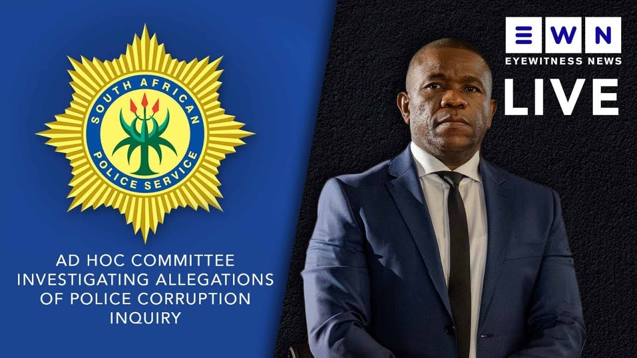 LIVE | Parliamentary ad hoc committee investigating allegations of police corruption inquiry