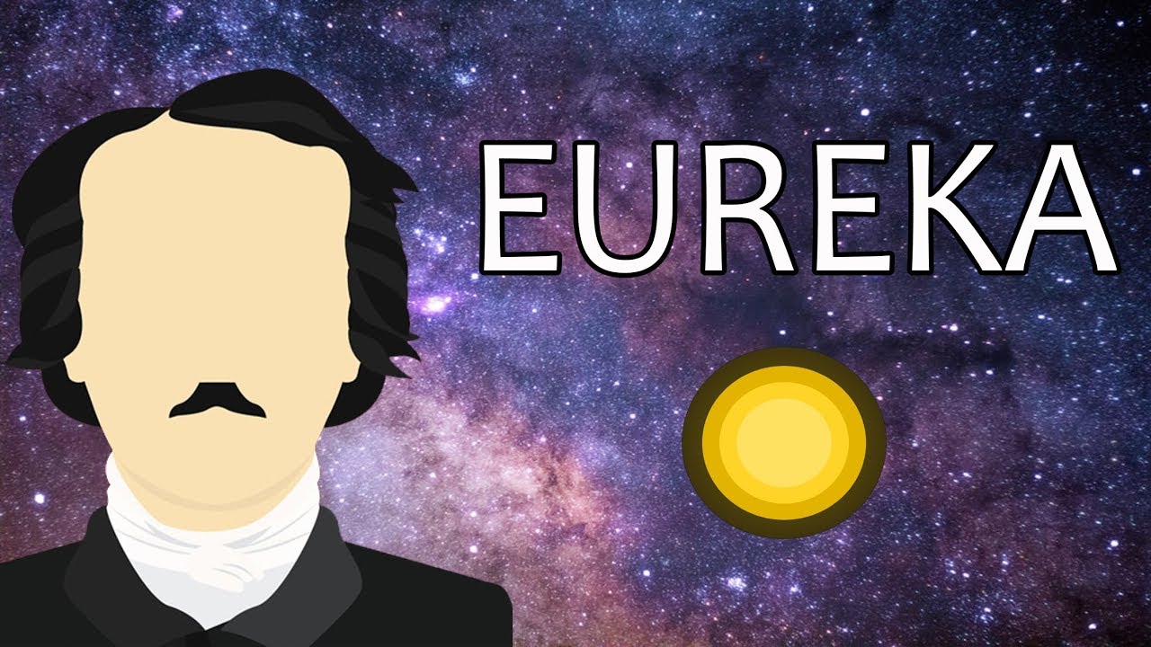 Eureka: El poema que se adelantó a la ciencia