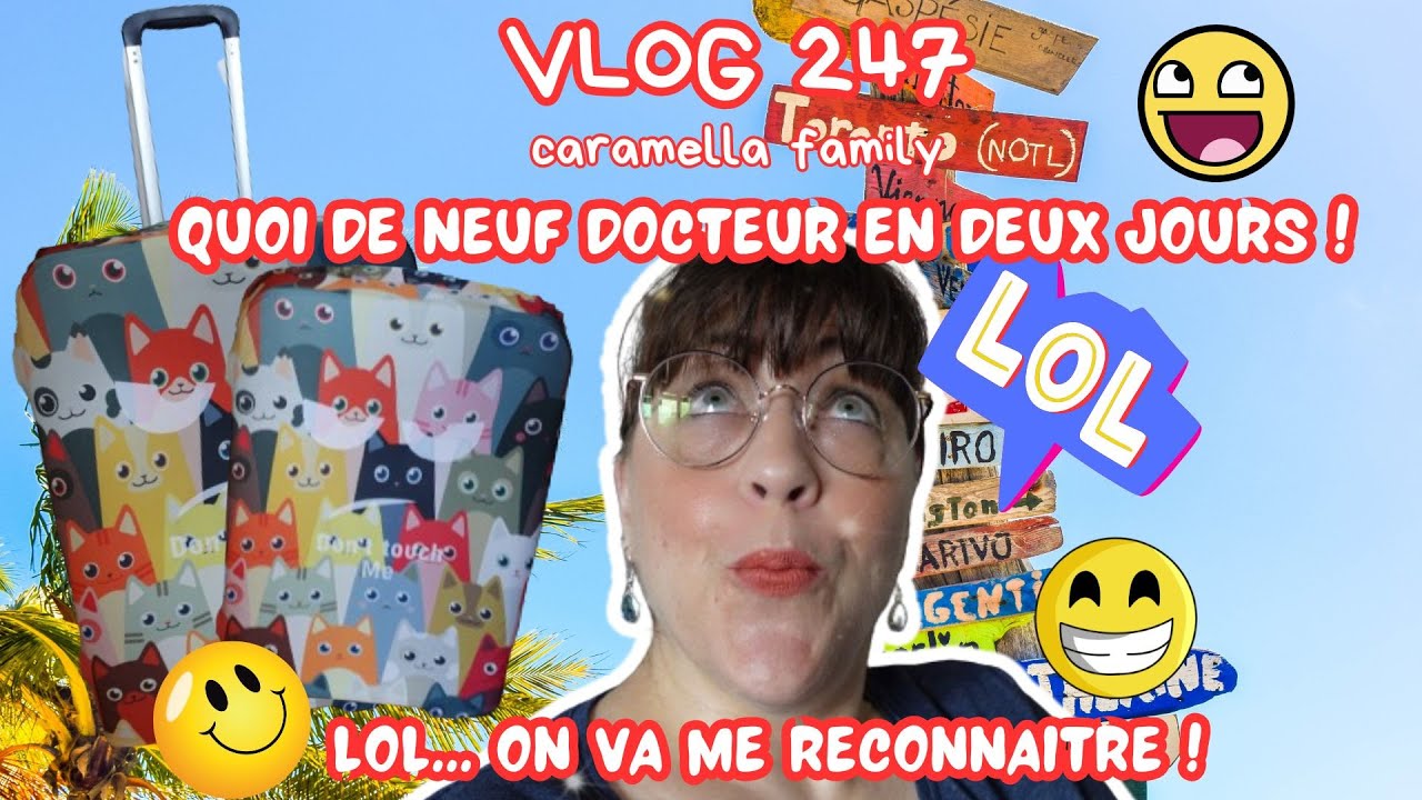 VLOG 247/Quoi de neuf docteur en 2 jours/LOL... On va ME RECONNAITRE DE LOIN !/Chaud et Orageux...
