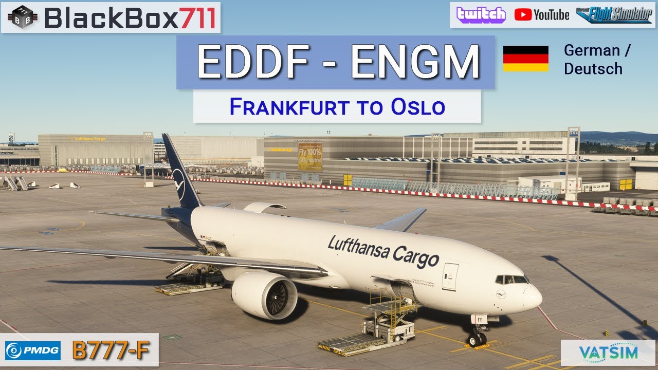 MSFS2020 - PMDG 777-F | Frankfurt/EDDF to Oslo/ENGM | VATSIM | German/Deutsch