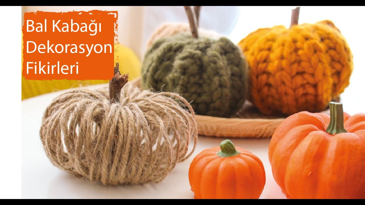 Çok Basit Dekoratif Bal Kabağı Yapımı- DIY/ Pumpkin Decor İdea