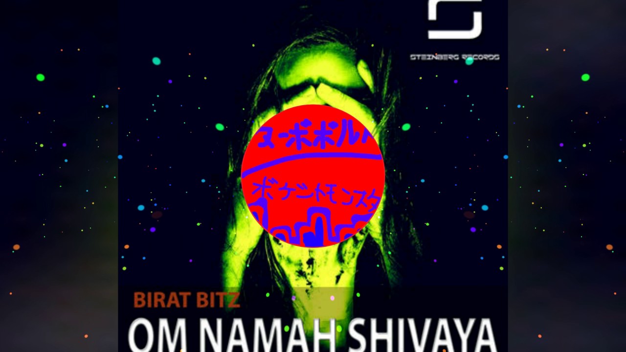 Birat Bitz - Om Namah Shivaya