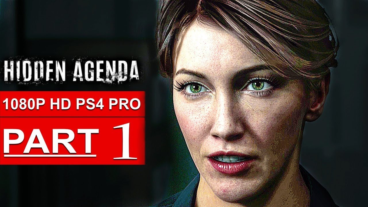 HIDDEN AGENDA Gameplay Walkthrough Part 1 [1080p HD PS4 PRO] - No Commentary (FULL GAME)
