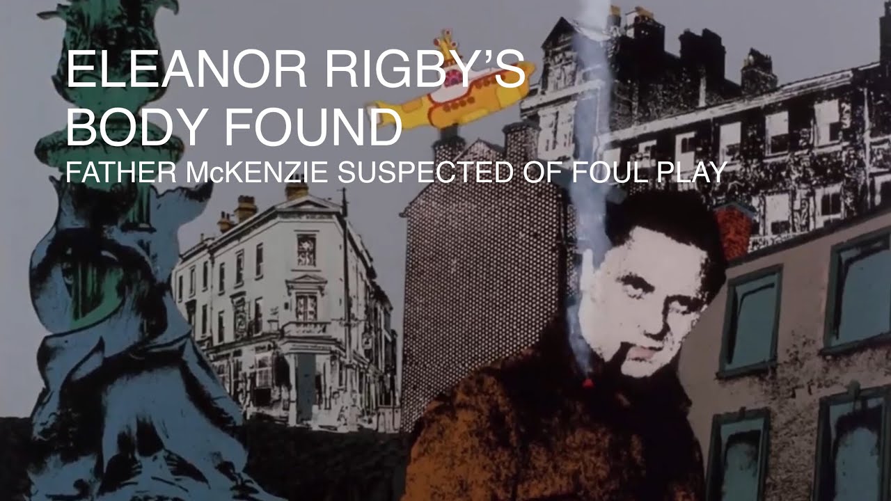 What’s The Story Behind Eleanor Rigby?