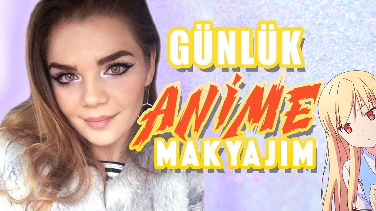 GÜNLÜK ANİME MAKYAJIM |  Makyaj Adı Altında İsyan Videosu