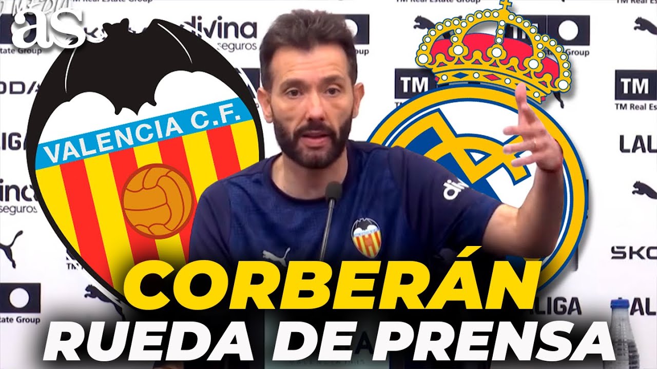 CARLOS CORBERÁN, RUEDA DE PRENSA completa hoy previa al VALENCIA - REAL MADRID | LALIGA