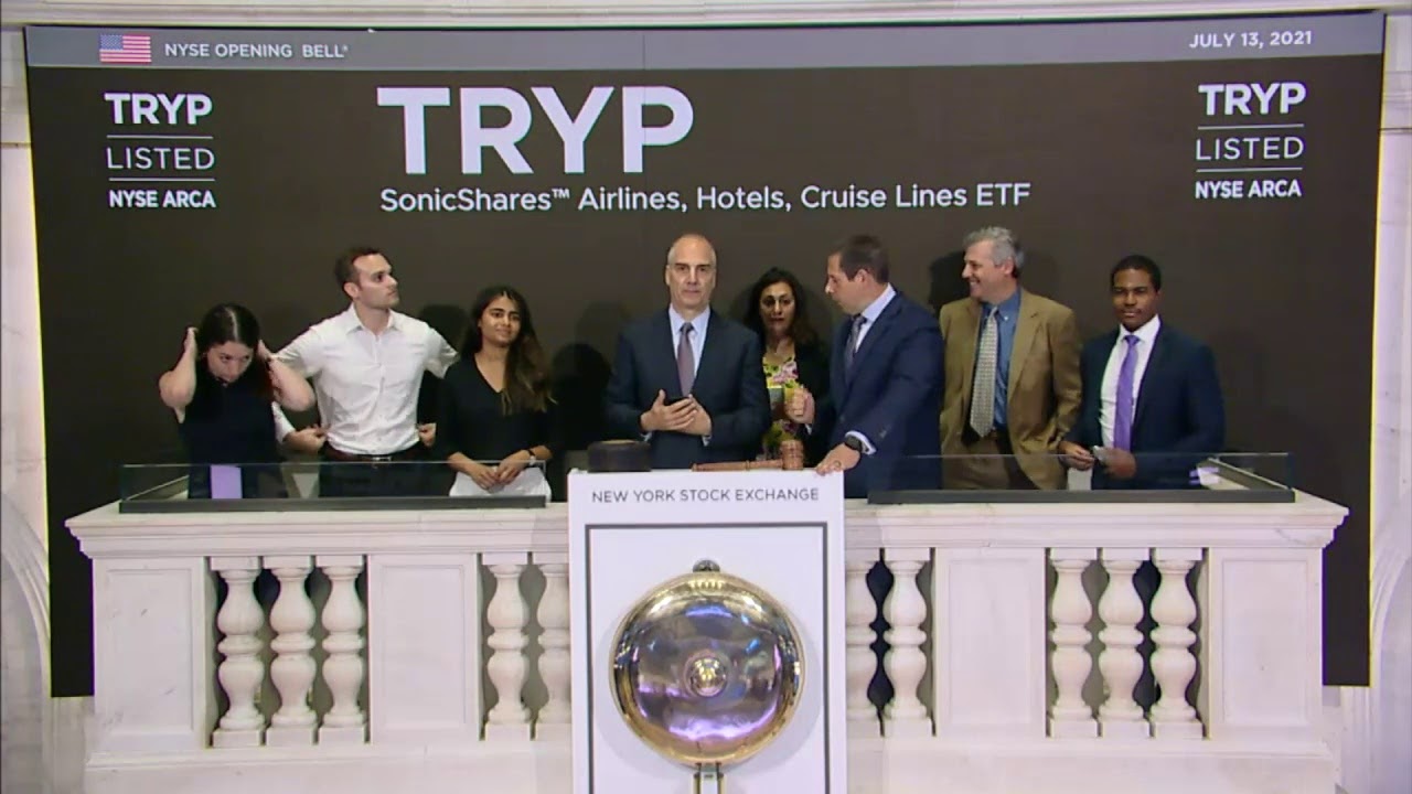 SonicShares&trade; Airlines, Hotels, Cruise Lines ETF (NYSE Arca: TRYP) Rings The Opening Bell&reg;
