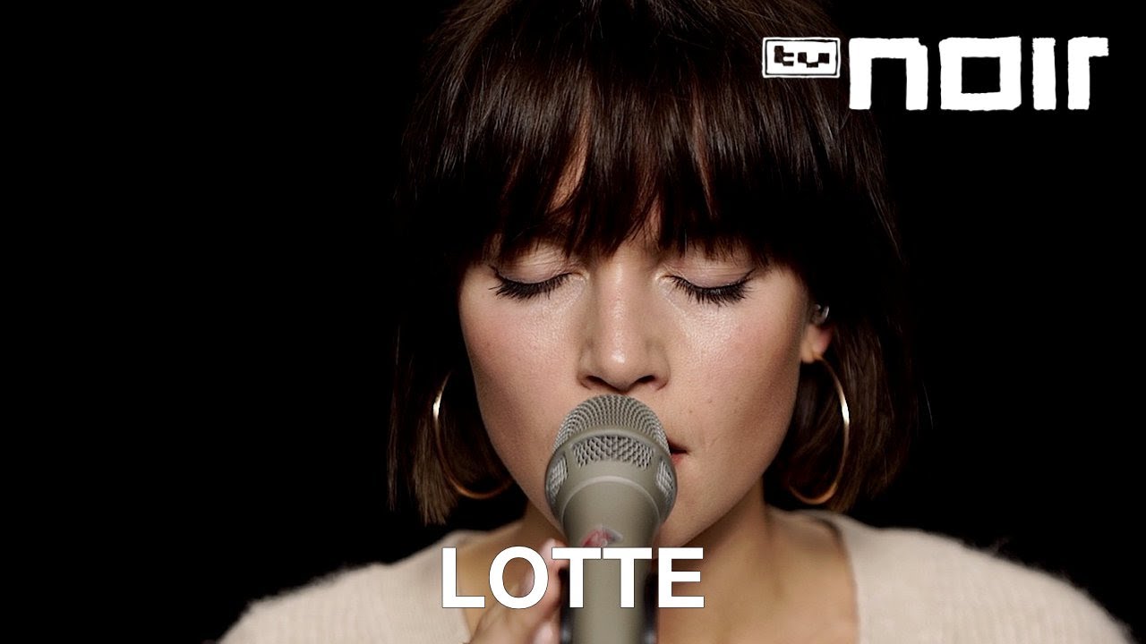 Lotte - Wer wir geworden sind (live im TV Noir Hauptquartier)