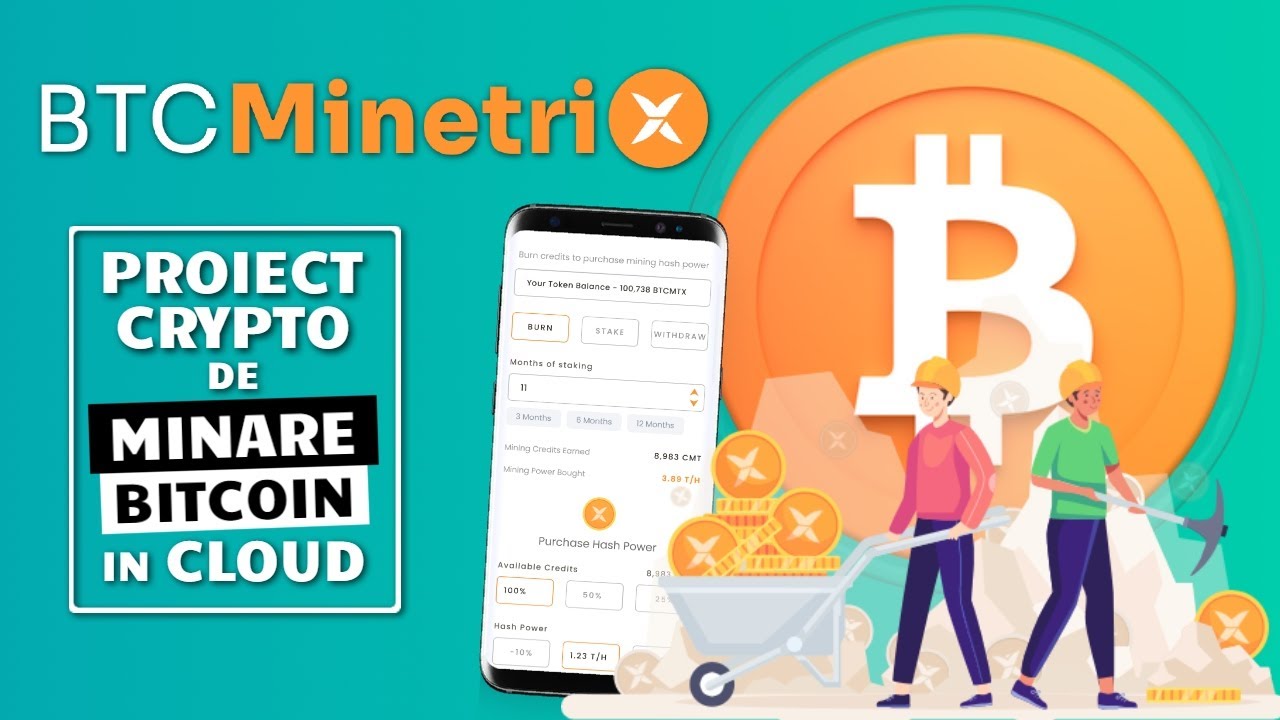 BITCOIN MINETRIX | Proiect Crypto de Minare Bitcoin in Cloud pe reteaua Ethereum