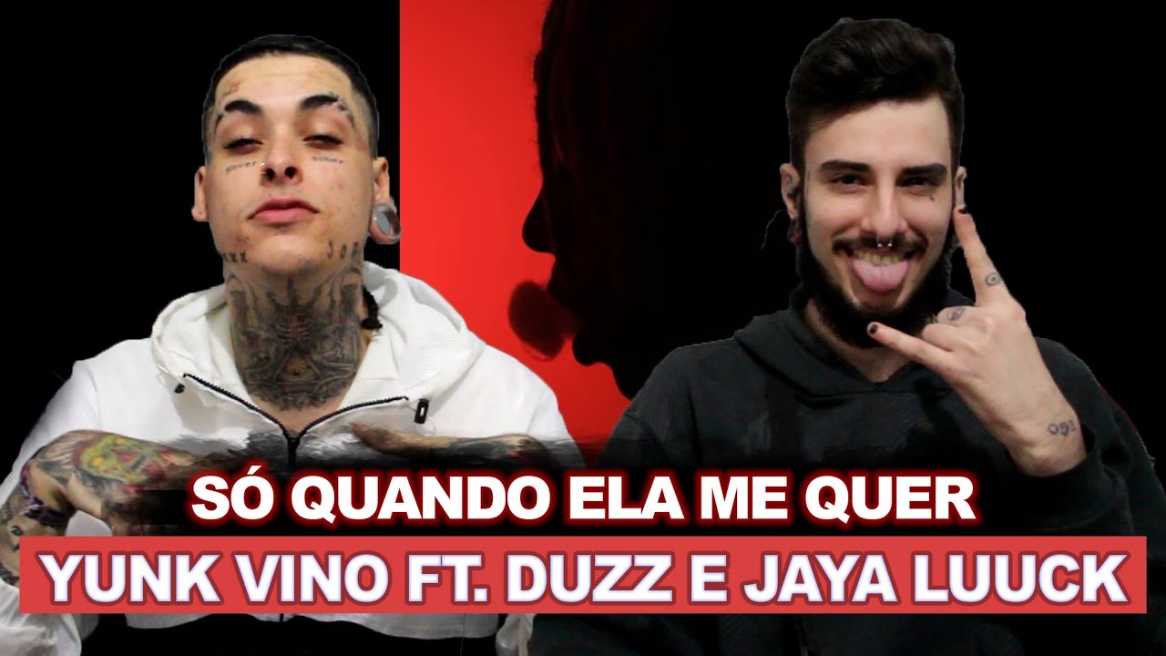 12- Yunk Vino Ft. Duzz e Jaya Luuck - Só quando ela me quer (Prod. Rubro )| REACT / ANÁLISE VERSATIL