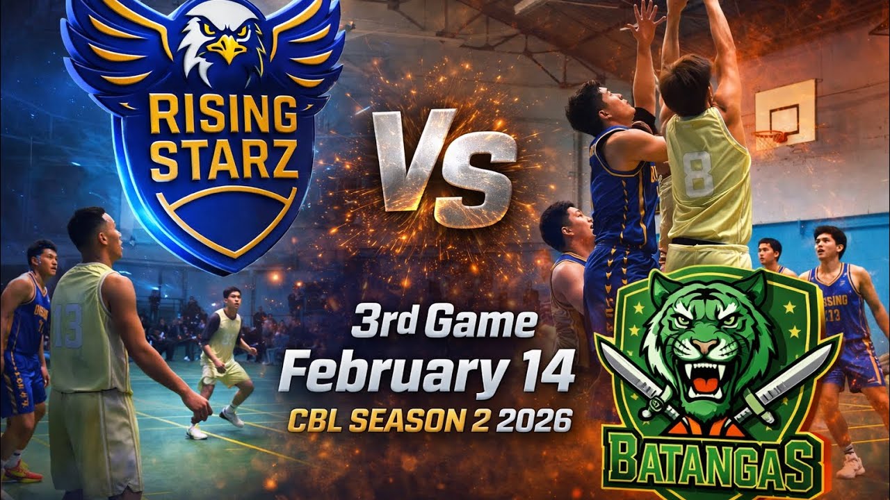 RISING STARZ VS BATANGAS  (SEASON 2 CBL 2026)