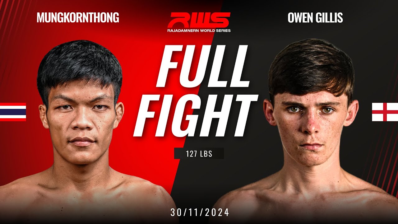 Full Fight l Mungkornthong Petchkiatpetch vs Owen Gillis I RWS
