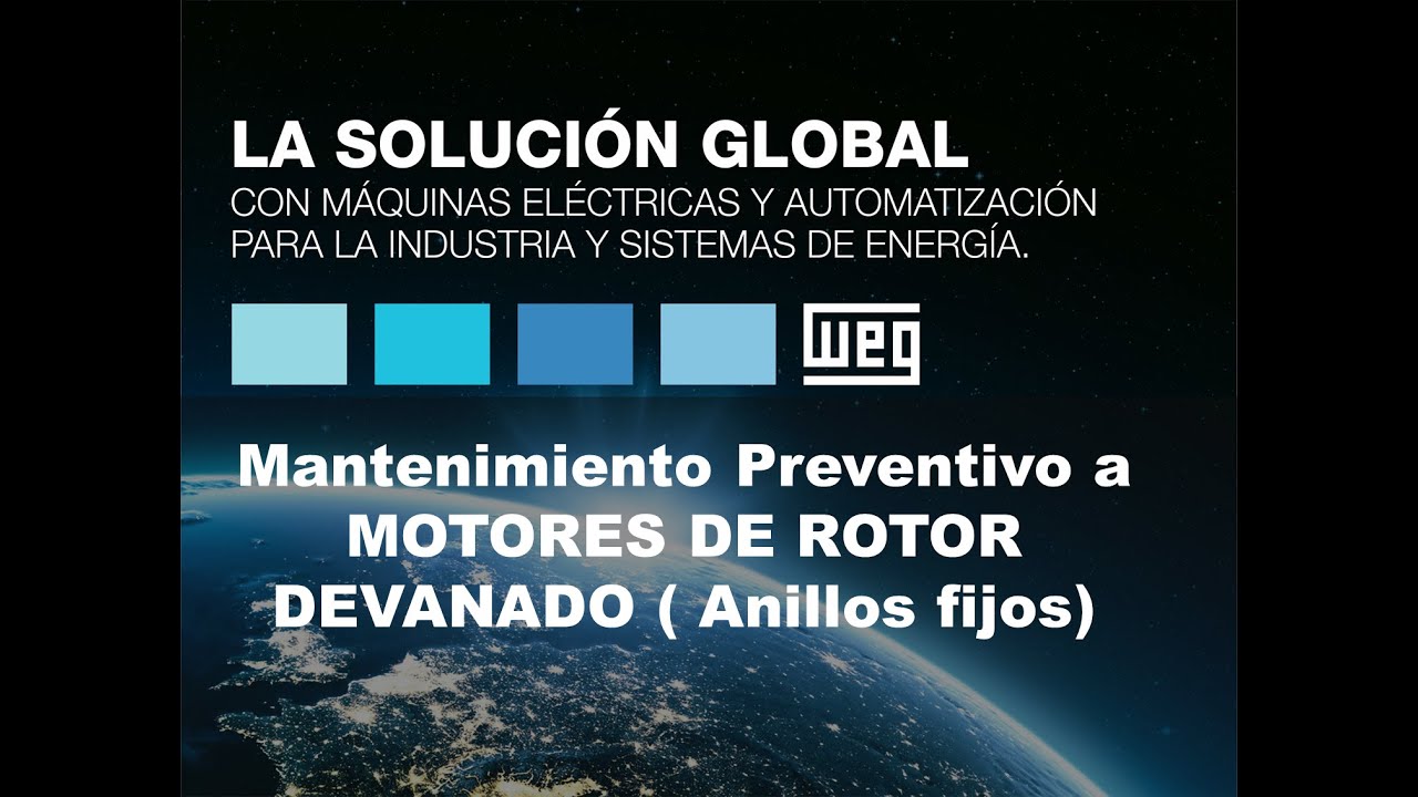 WEGbinar 7 Plan de mantenimiento preventivo a motores de rotor devanado (MT)