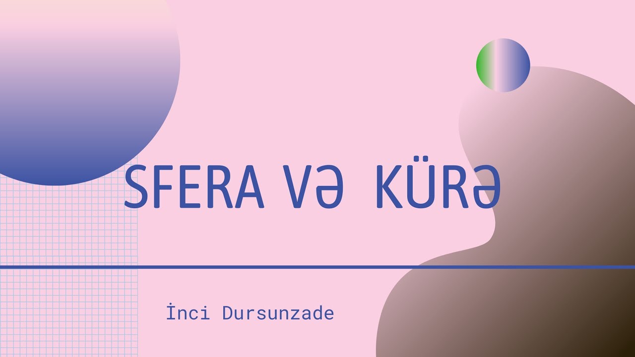 KÜRƏ və SFERA
