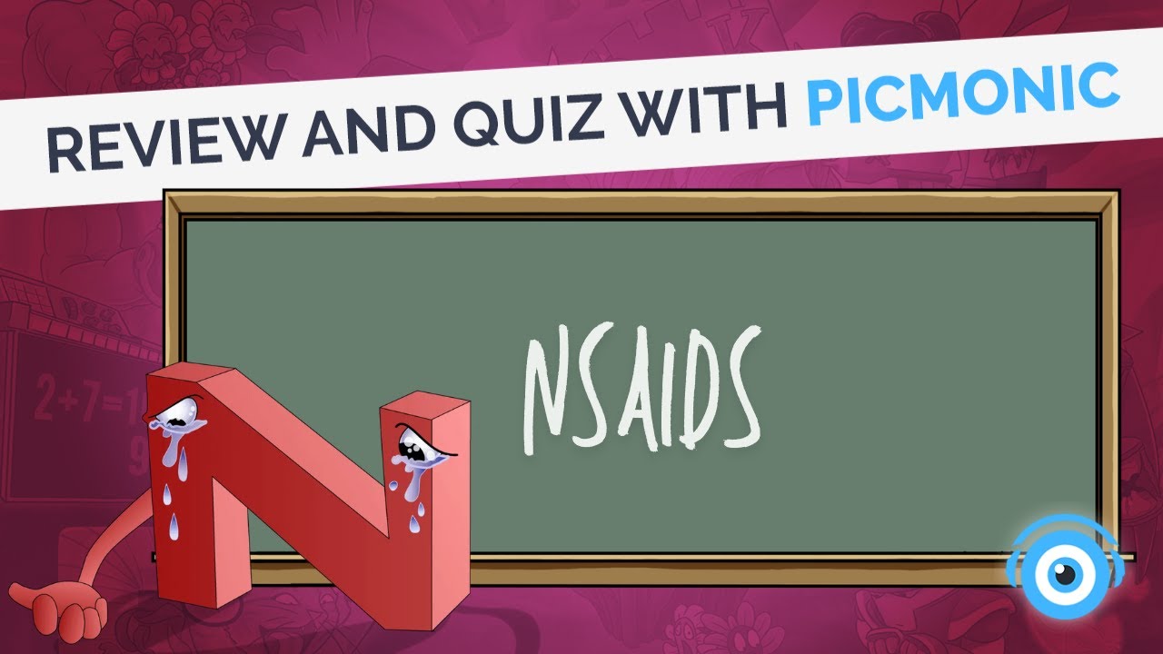 NSAIDs Nursing Review & Quiz | Picmonic