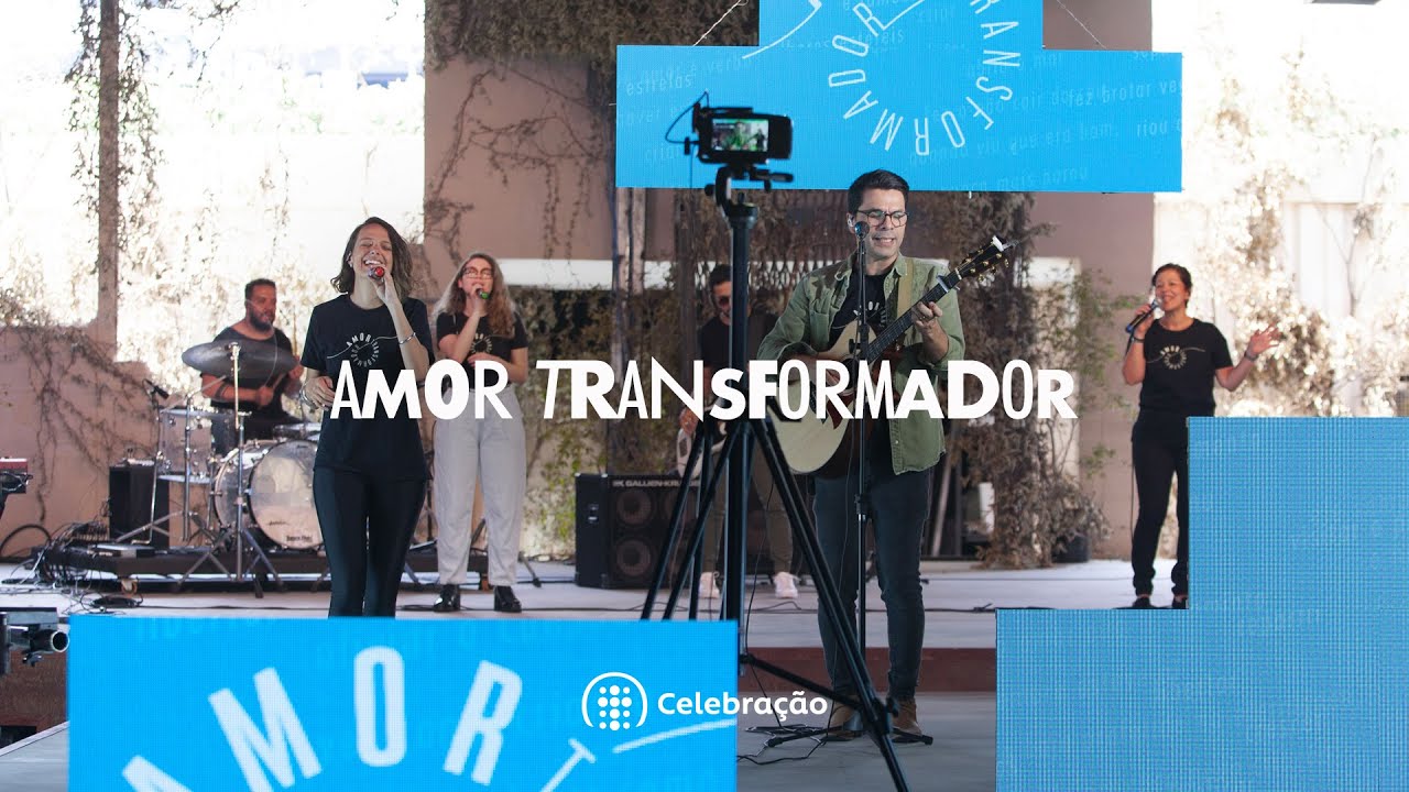Amor Transformador | Ibab Celebra&ccedil;&atilde;o