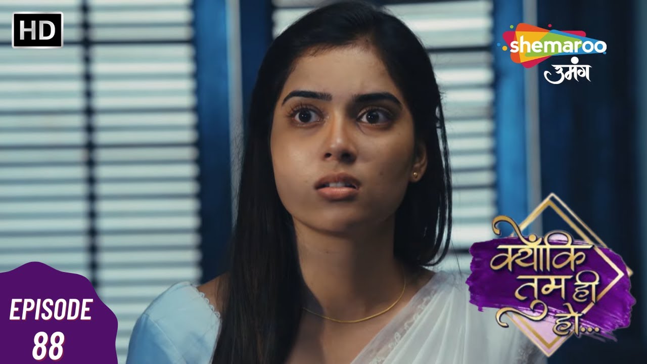 Kyunki Tum Hee Ho | Episode 88 | Hindi Romantic Serial | Indian Tv Serial | क्योंकि तुम ही हो - HD