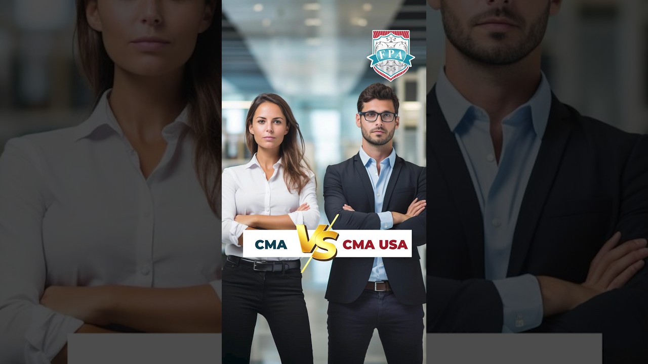 CMA v/s CMA US | CMA US Course Details, Syllabus, Fees & Exam