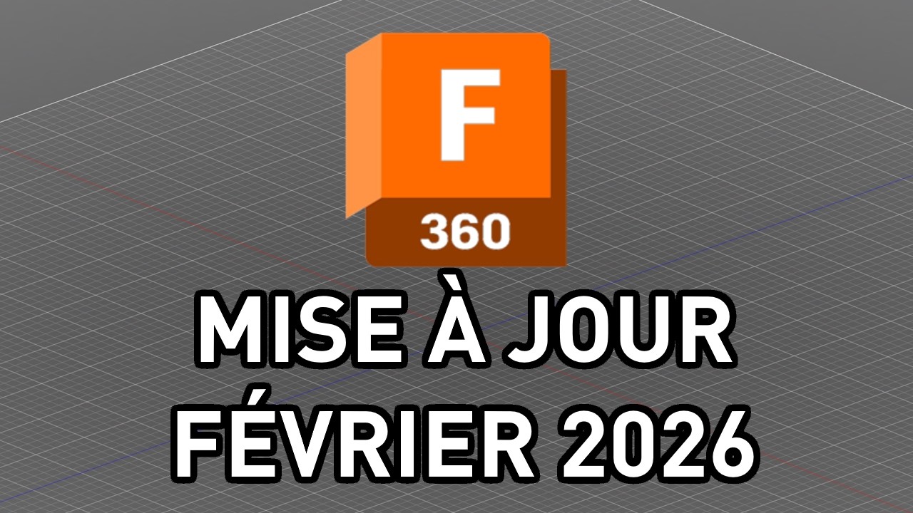 Ce que vous devez savoir sur la mise à jour Fusion 360 de février