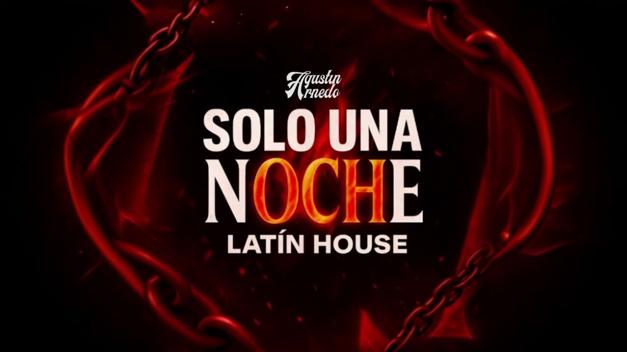 SOLO UNA NOCHE (Latin House) Wisin y Yandel - AGUSTIN ARNEDO