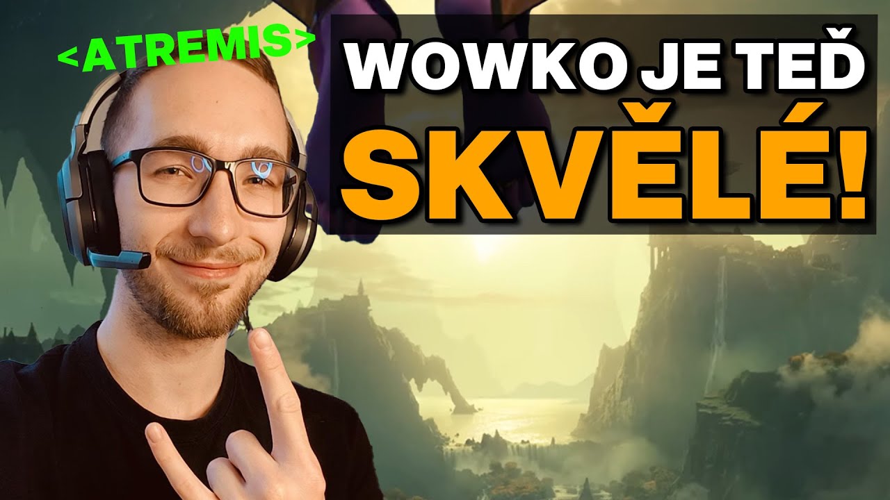WoWko je teď skvělé! | MMOCast s @Atremis