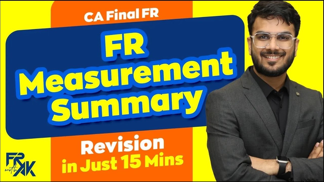 CA Final FR Measurement Summary for All Relevant IND AS | CA Aakash Kandoi