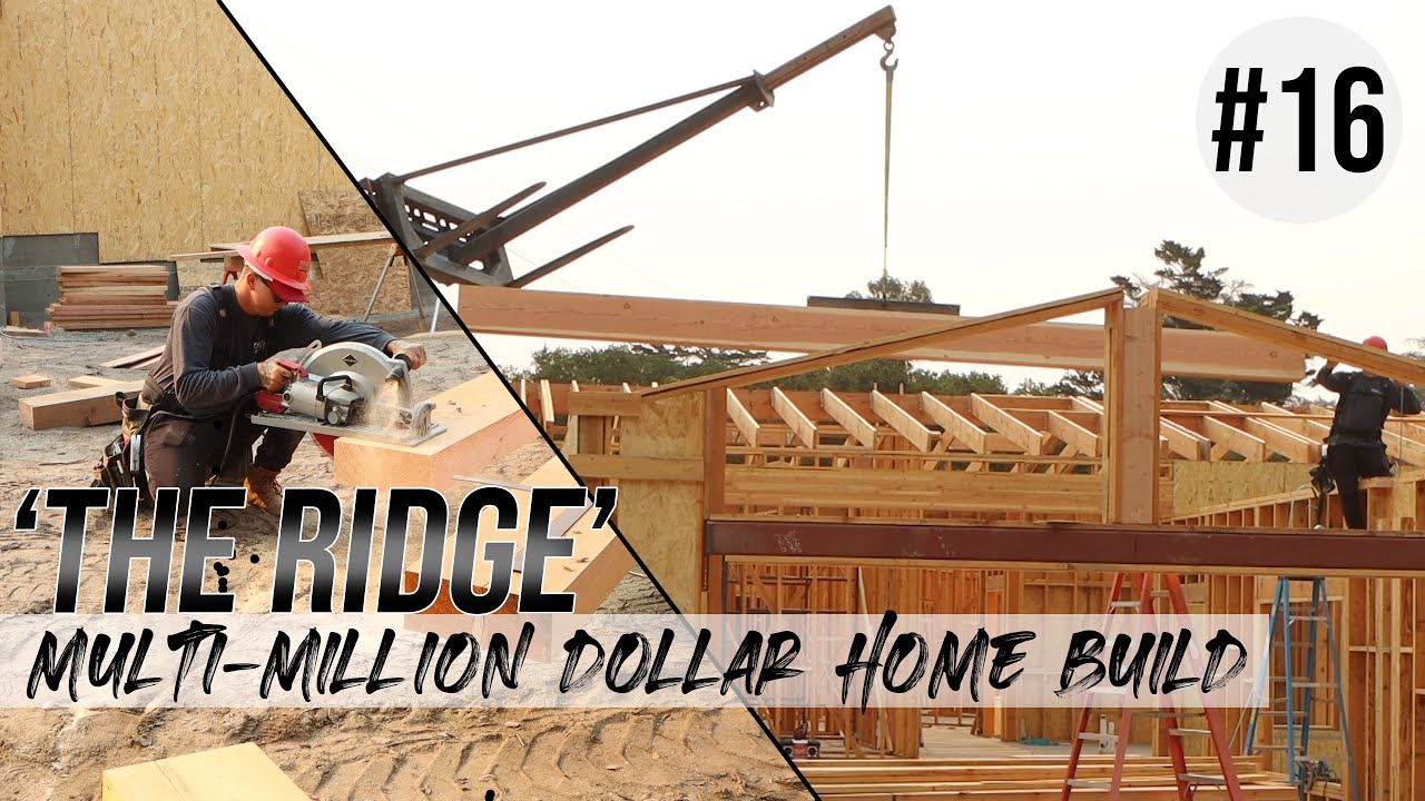 The Ridge: Unreal Overhangs, 26' Beams Flying In.. [#16]