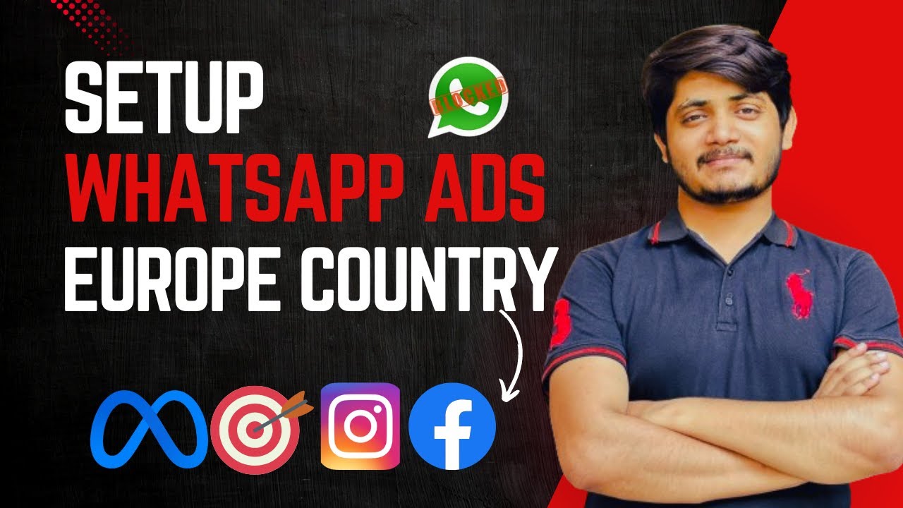 How to Setup Facebook Whatsapp Ads in Europe Countries | Whatsapp Marketing | Facebook Ads Course