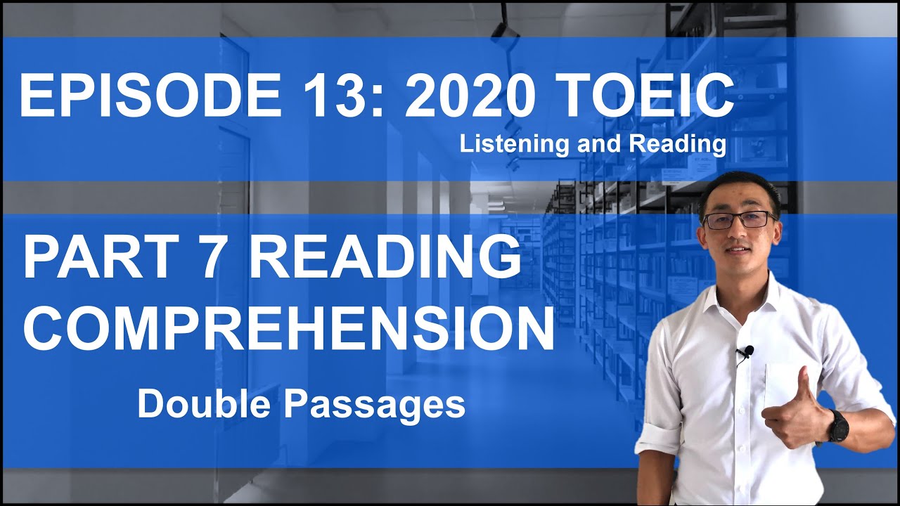 New TOEIC 2020 PART 7 READING COMPREHENSION Double Passage  (EP 13)
