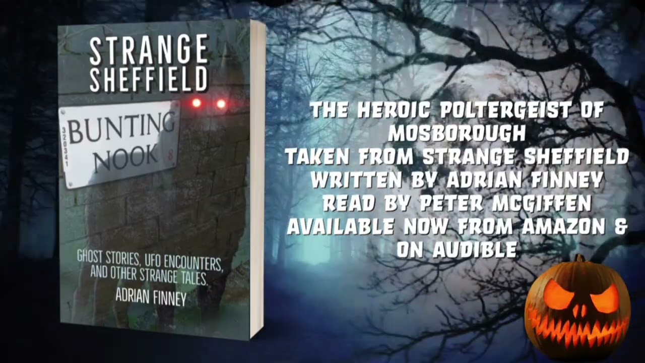 The Heroic Poltergeist of Mosborough