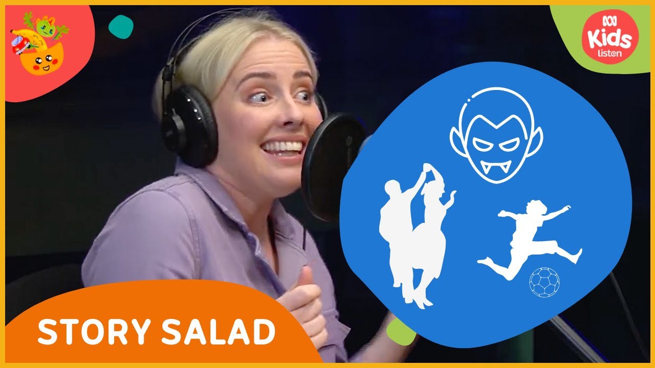 🧛💃🤸 Vampire, Dance, Play | Story Salad 🥗 | ABC Kids listen