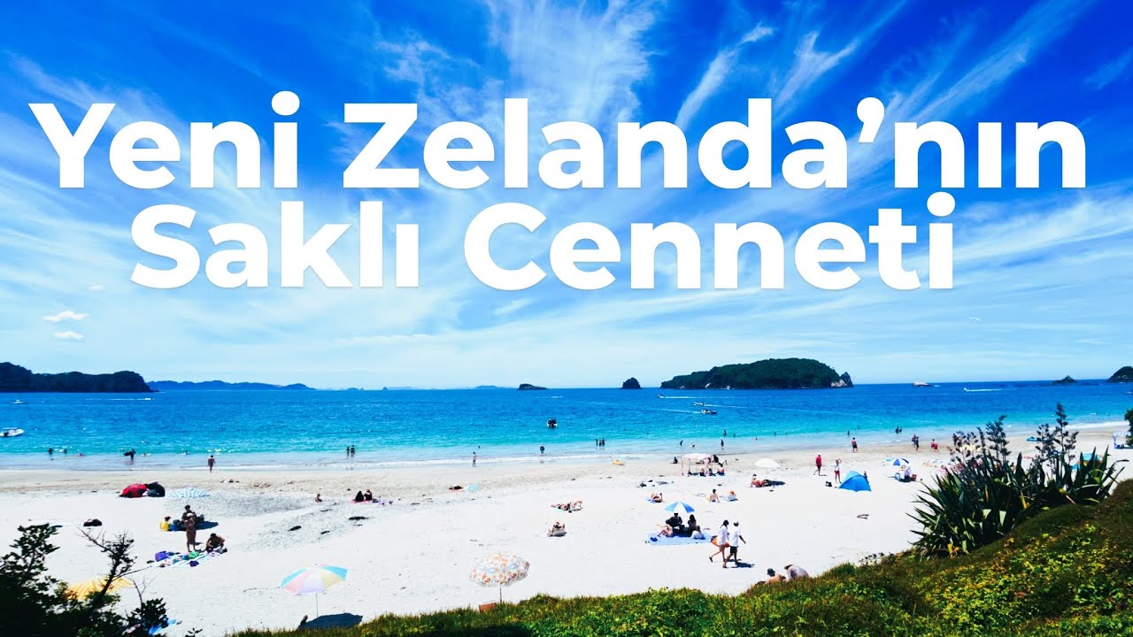 Tairua ve Hahei: Yeni Zelanda’nın En Güzel Sahilleri