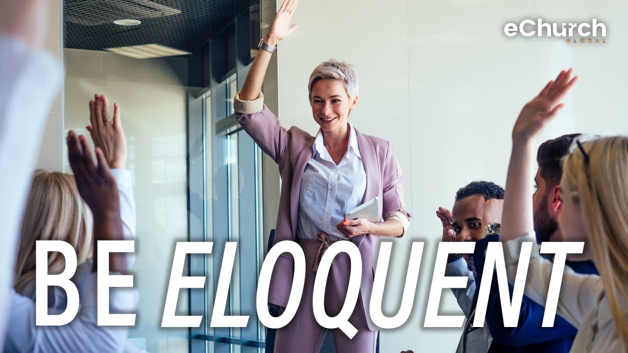 Be Eloquent