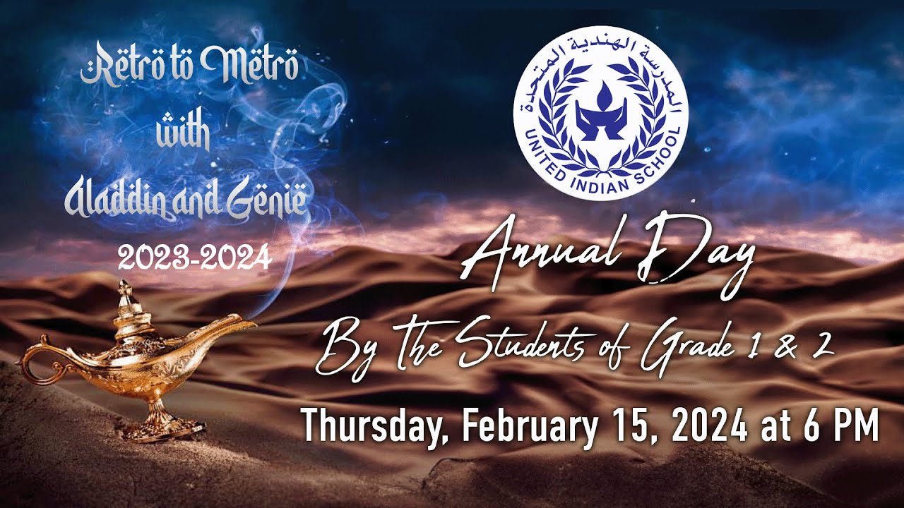 RETRO TO METRO WITH ALADDIN AND GENIE | ANNUAL DAY | GRADE 1 & 2 | UNITED INDIAN SCHOOL, KUWAIT