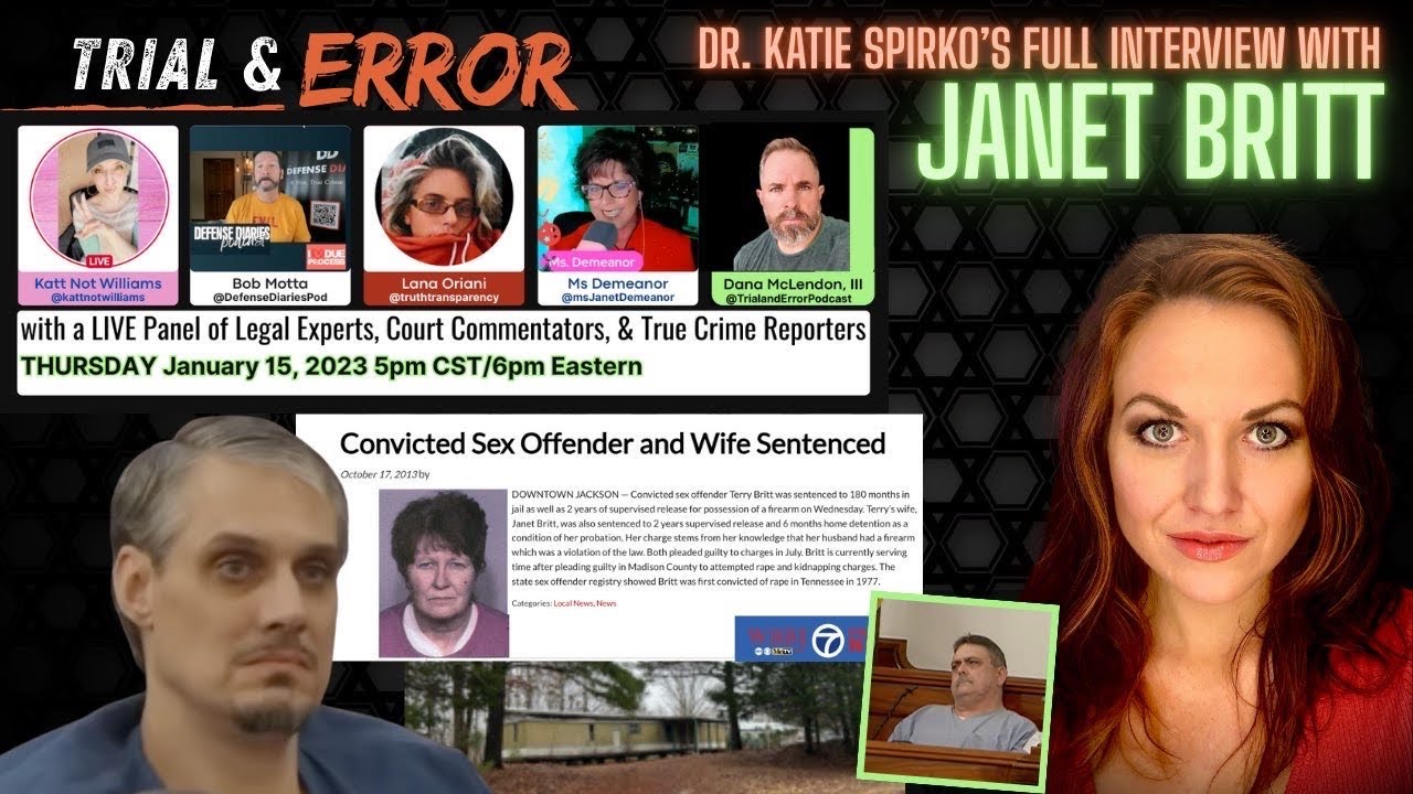 Dr. Katie Spirko Full Uninterrupted Interview with Janet Britt, wife of sexual predator Terry Britt