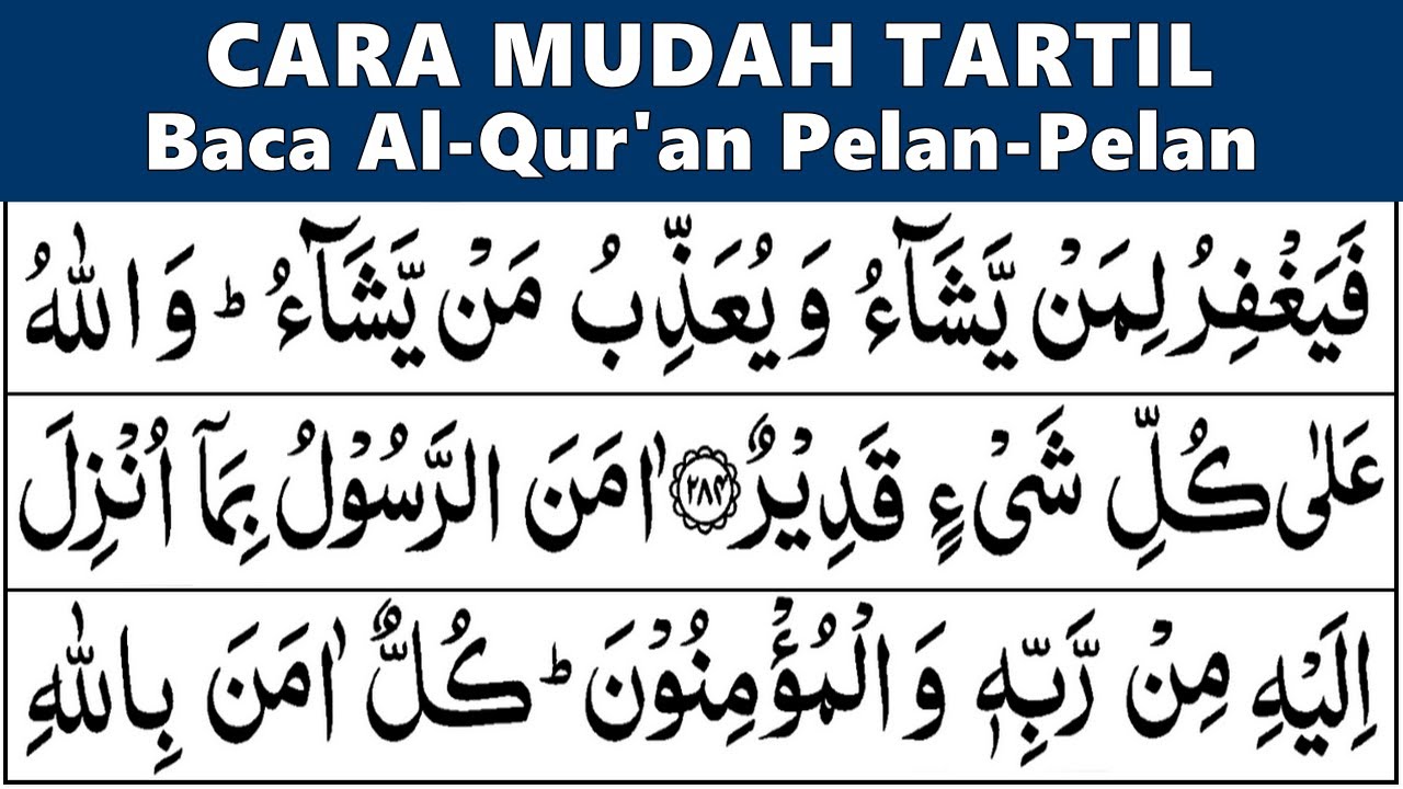 BELAJAR MENGAJI QURAN Agar Cepat Lancar, Membaca Tartil Lengkap Surah AL BAQARAH 248-286