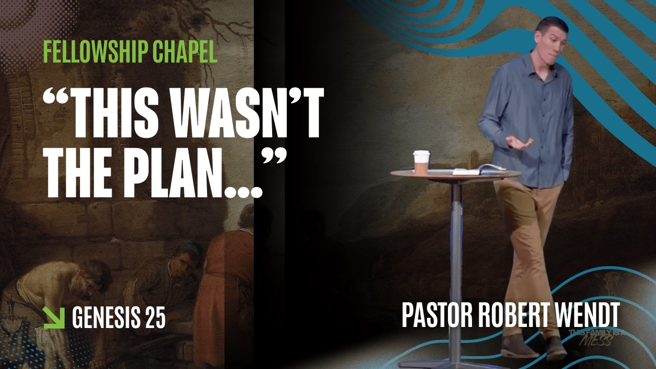 When God’s Plan Doesn’t Match Your Script | Trusting Him in the Unexpected | Genesis 25