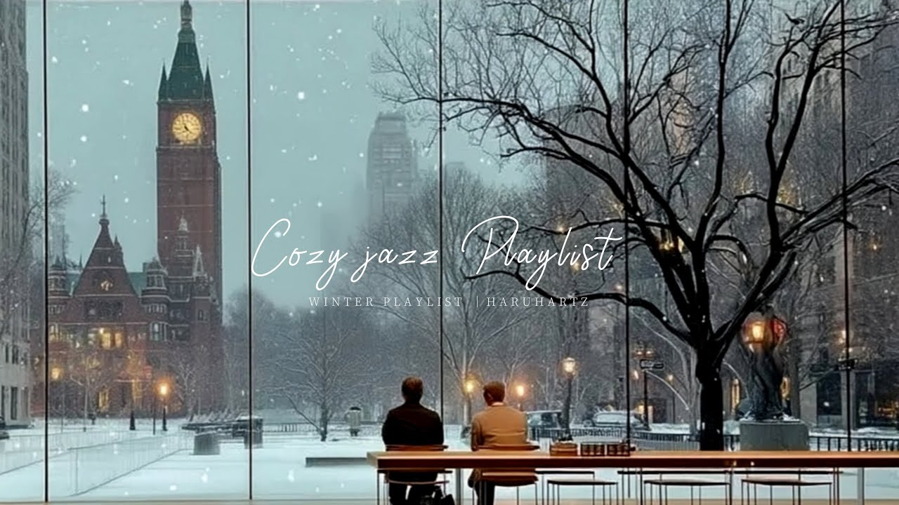 𝗪𝗶𝗻𝘁𝗲𝗿 𝗖𝗼𝘇𝘆 𝗝𝗮𝘇𝘇 ❄️  런던의 눈 내리는 카페 창가, 달콤하게 흐르는 재즈 플레이리스트