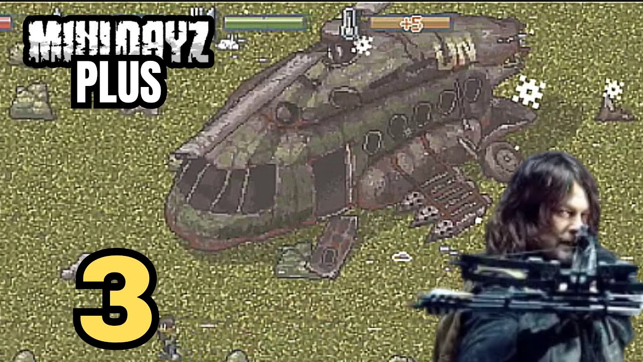 Mini Dayz Plus Daryl Gameplay parte 3 (HD)