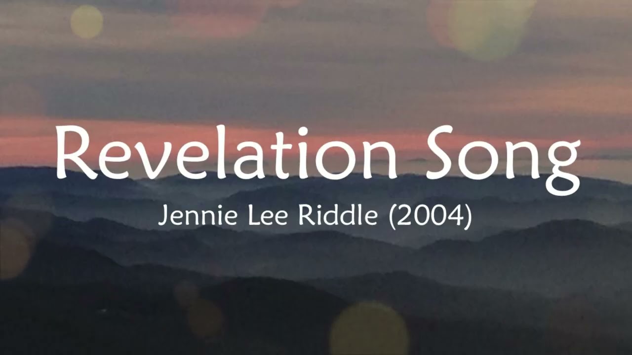 Revelation Song - Lyrics in Description