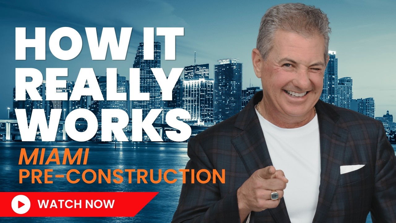 Miami Pre-Construction Explained The Smart Buyer's Step-by-Step Guide (2026)