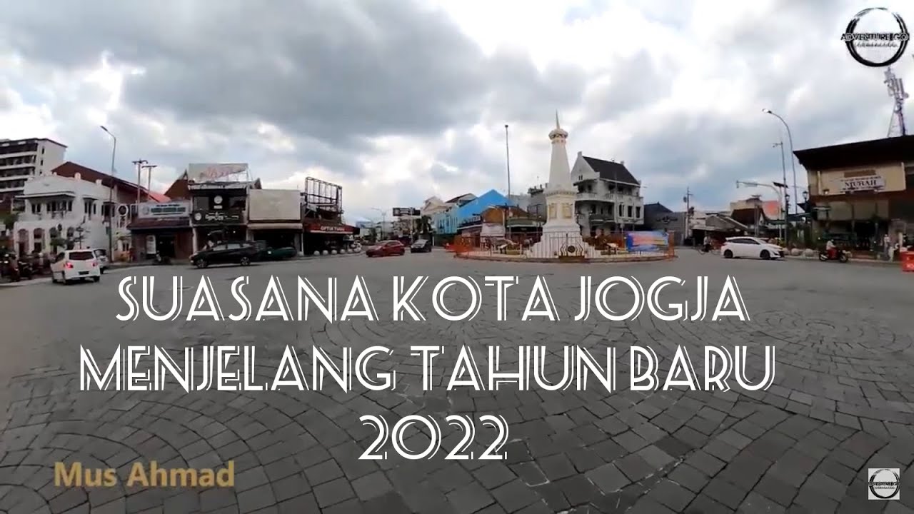 SUASANA KOTA JOGJA AKHIR TAHUN 2021, TUGU , MALIOBORO, TITIK NOL