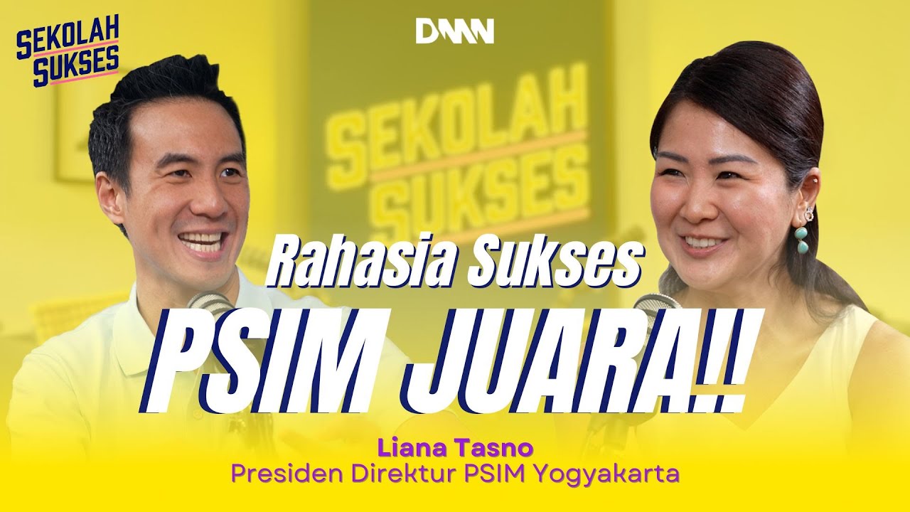 PSIM Juara! Ini Rahasianya - Sekolah Sukses Bersama Yuliana Tasno
