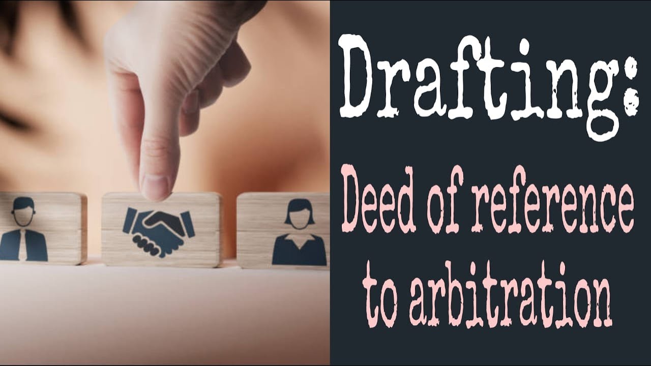 How to Draft a Reference Deed to Arbitration | Step-by-Step Guide for Beginners
