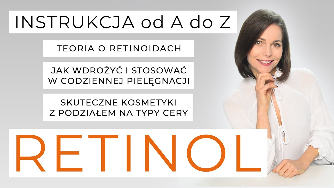 CZAS NA RETINOL 😍 /// Szczegółowa instrukcja + lista kosmetyków ///