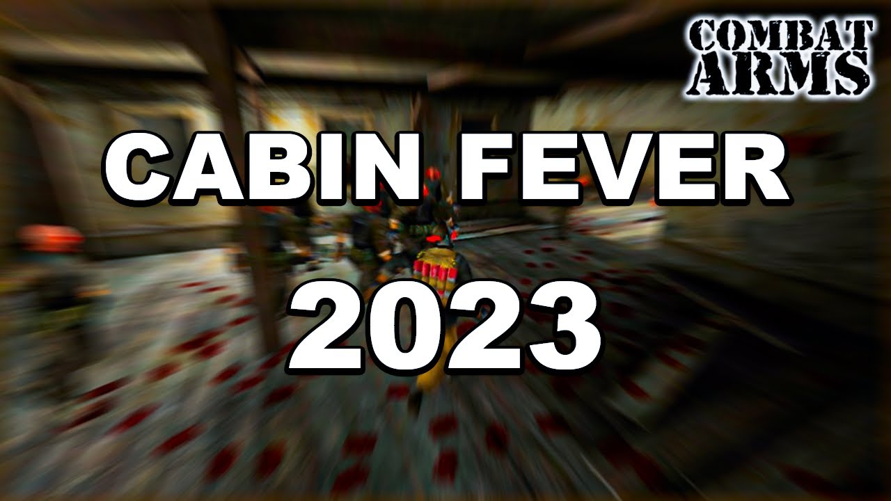 COMBAT ARMS || EQUIPE ARMADA || JOGANDO CABIN FEVER EM 2023