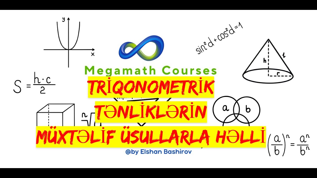 triqonometrik tənliklərin müxtəlif üsullarla həlli.