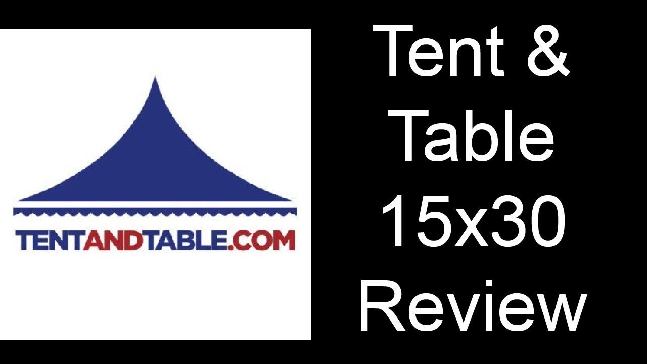 Tent & Table 15x30 High Peak Review