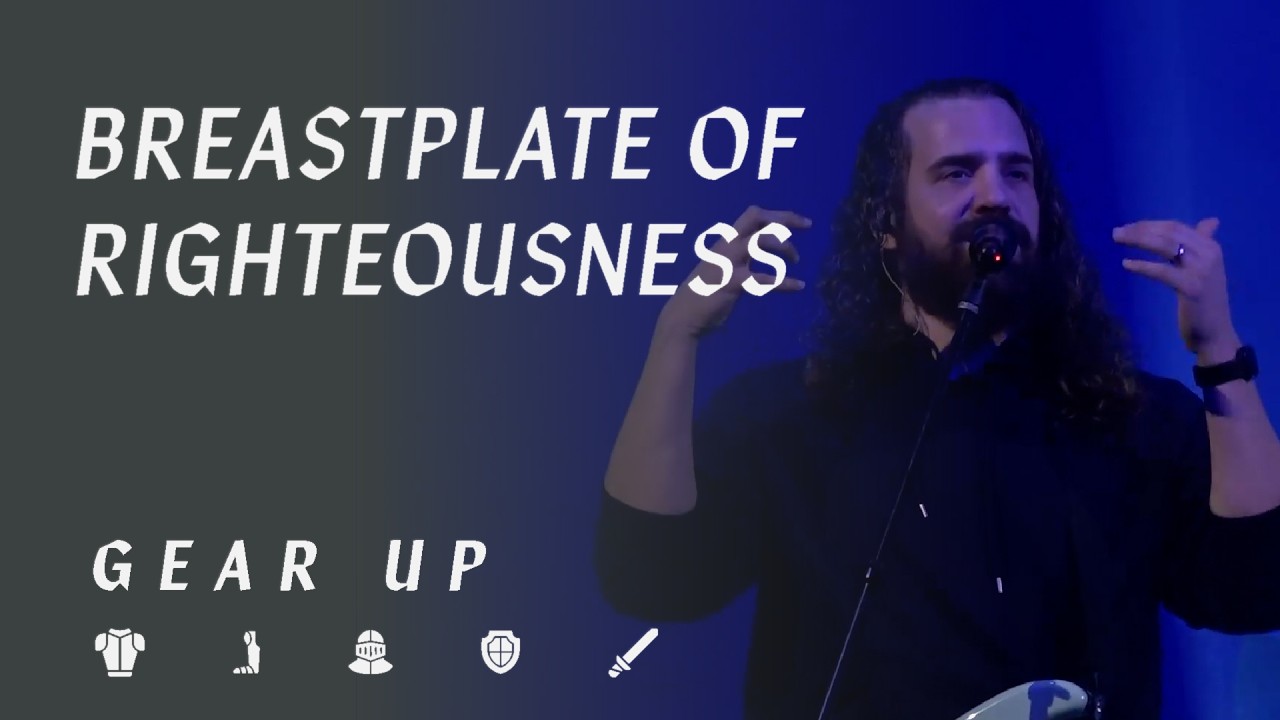 Breastplate Of Righteousness | Gear Up (Worship & Talk)